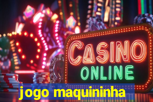 jogo maquininha